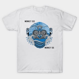 Monkey See, Monkey Do. T-Shirt